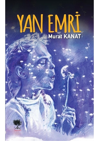 Yan Emri - Murat Kanat - Alıç Yayınları