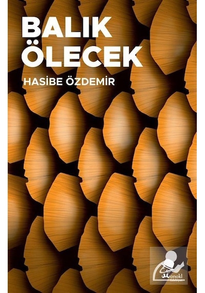 Balık Ölecek - Hasibe Özdemir - Monokl