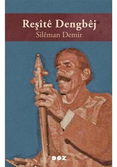Reşîtê Dengbêj / Sileman Demir