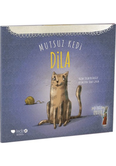 Mutsuz Kedi Dila - Tülin Kozikoğlu - Redhouse Kidz Yayınları