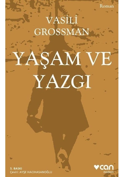 Yaşam ve Yazgı - Vasili Grossman - Can Yayınları