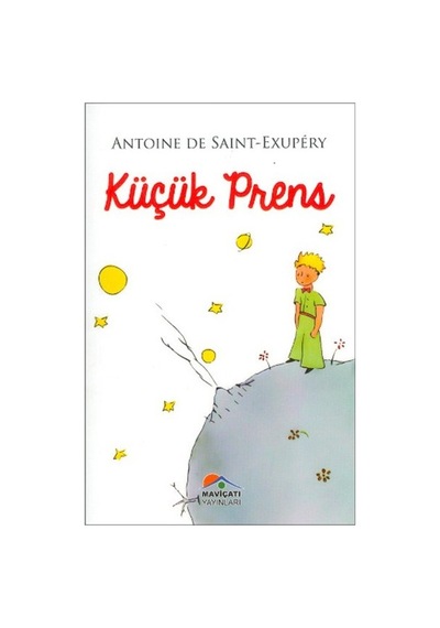 Küçük Prens - Antoine de Saint-Exupery - Mavi Çatı Yayınları