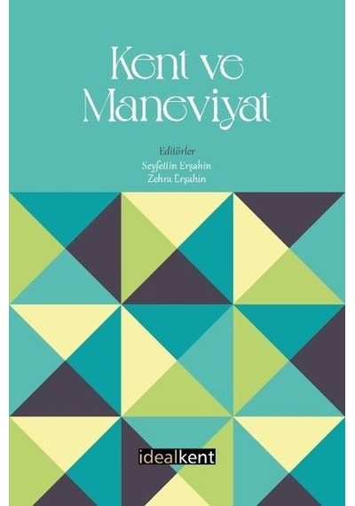 Kent ve Maneviyat- İdealkent Yayınları