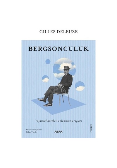 Bergsonculuk - Gilles Deleuze - Alfa Yayıncılık