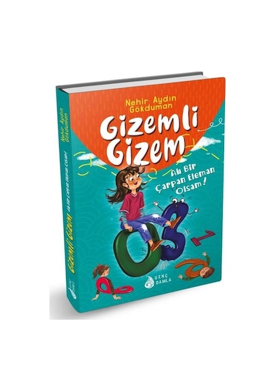 Gizemli Gizem 2 - Ah Bir Çarpan Eleman Olsam - Nehir Aydın Gökduman - Genç Damla Yayınevi