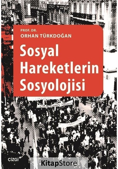 Sosyal Hareketlerin Sosyolojisi / Prof. Dr. Orhan Türkdoğan N11.4212
