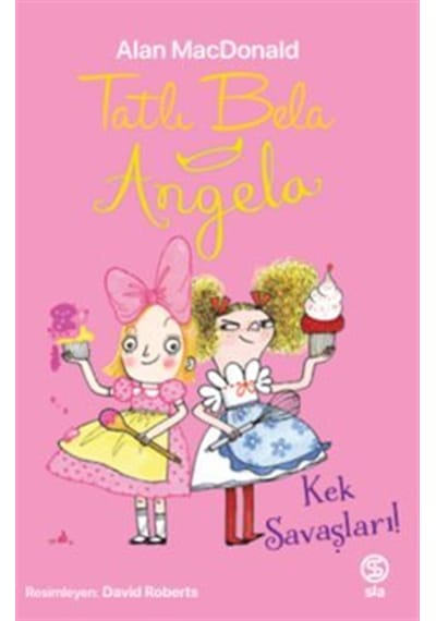 Tatlı Bela Angela Kek Savaşları / Alan Macdonald