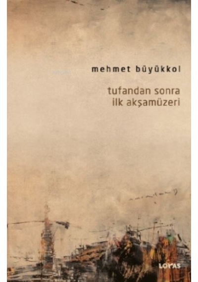 Tufandan Sonra İlk Akşamüzeri