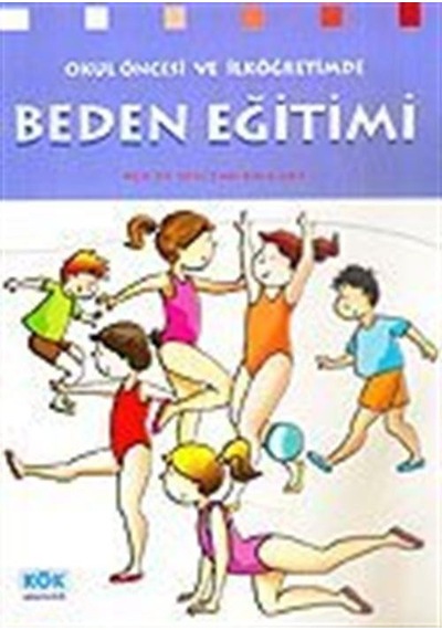 Beden Eğitimi / Okul Öncesi Ve İlköğretimde / Prof. Dr. Nergis...