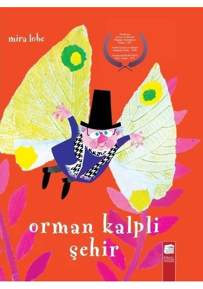 Orman Kalpli Şehir - Mira Lobe - Final Kültür Sanat Yayınları
