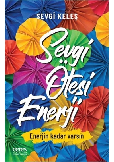 Sevgi Ötesi  Enerji