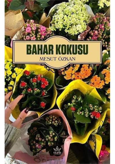 Bahar Kokusu / Mesut Özkan