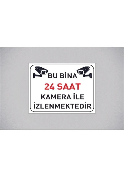 Bu Bina 24 Saat Kamera İle İzlenmektedir Yazılı 20 X 15 Cm Beyaz Metal Levha