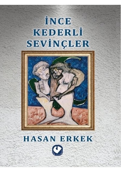 İnce Kederli Sevinçler