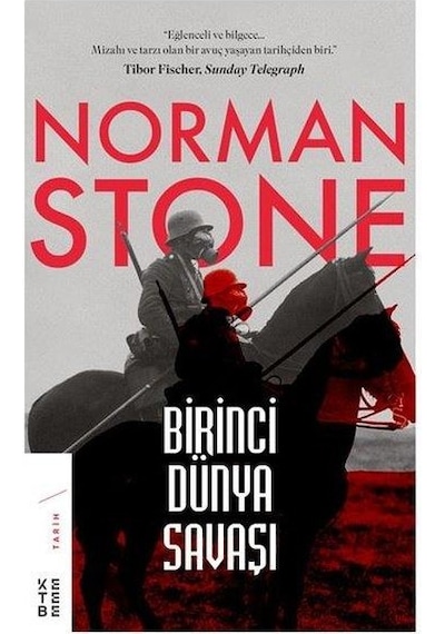 Birinci Dünya Savaşı - Norman Stone - Ketebe