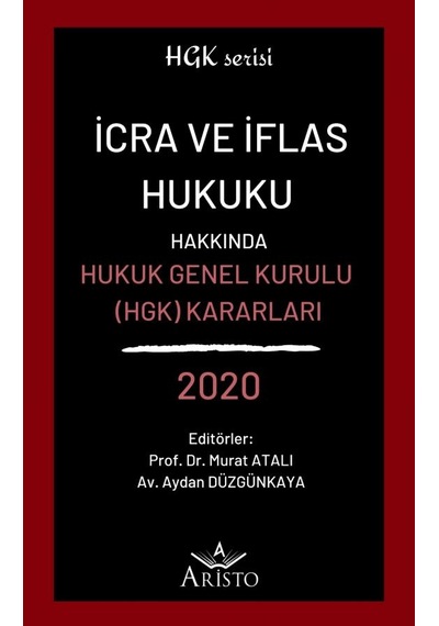 İcra ve İflas Hukuku Hakkında Hukuk Genel Kurulu Kararları 2020
