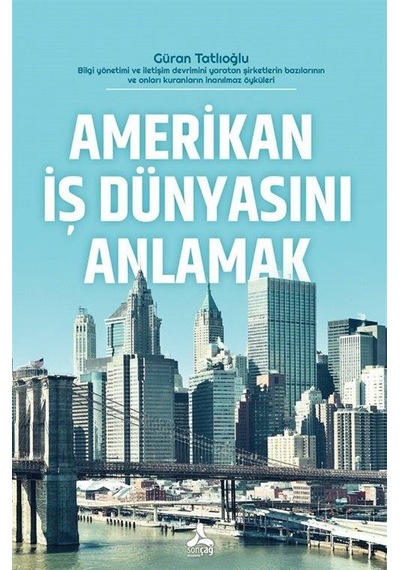 Amerikan İş Dünyasını Anlamak / Güran Tatlıoğlu
