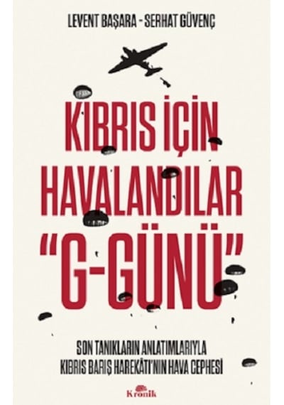 Kıbrıs İçin Havalandılar "G-Günü"