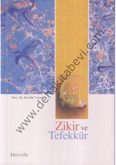 Zikir ve Tefekkür - Mehmet Günyüzlü - Hacegan Yayıncılık