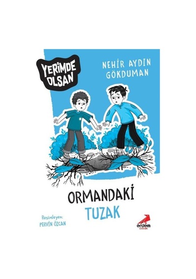 Ormandaki Tuzak - Yerimde Olsan - Nerhir Aydın Gökduman - Erdem Çocuk
