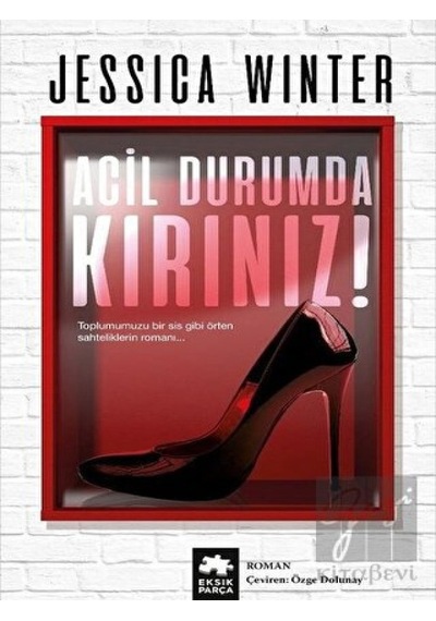 Acil Durumda Kırınız! Eksik Parça Yayınları - Eksik Parça Yayınları