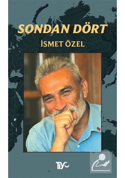 Sondan Dört / İsmet Özel