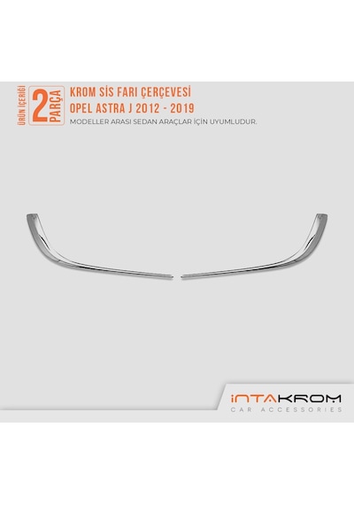 Opel Astra J Krom Sis Farı Çerçevesi 2 Parça 2012- 2019