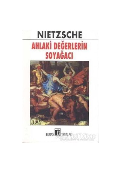 Ahlaki Değerlerin Soyağacı - Friedrich Nietzsche - Oda Yayınları