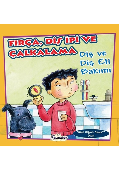 Fırça Diş İpi Ve Çalkalama - Diş Ve Diş Eti Bakımı - Nasıl Sağlıklı Olunur