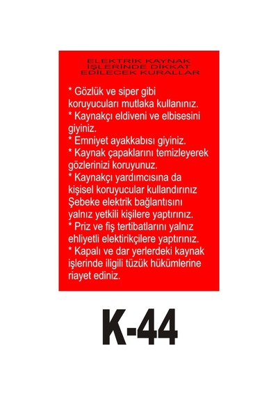 Pvc Dekota Uyarı - Ikaz Levhası Elektrik Kaynak Talimatı