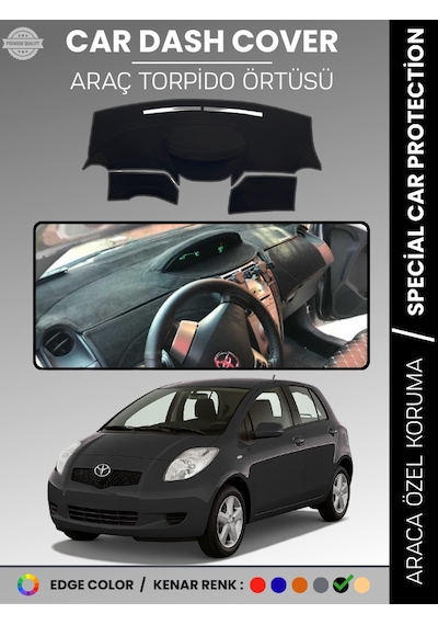 Toyota Yaris 2005-2013 Torpido Örtüsü Ön Panel Koruma Tam Uyum Uv Koruma Kaymaz - 533 Stiloto