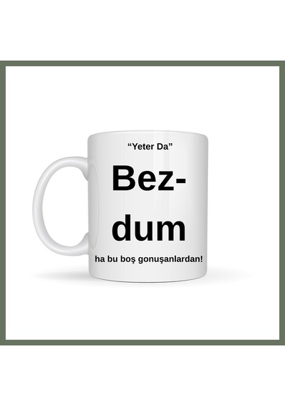 Bezos Bezdim Yazılı Tasarım Kupa Model 204 Komik Mesajlı Seramik Kupa Günlük Kullanım Ve Hediye Seçeneği Bezos1 Çok Renkli