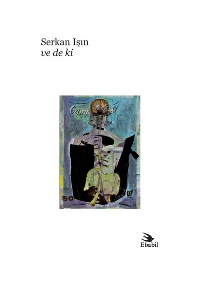Ve De Ki  - Serkan Işın  - Ebabil