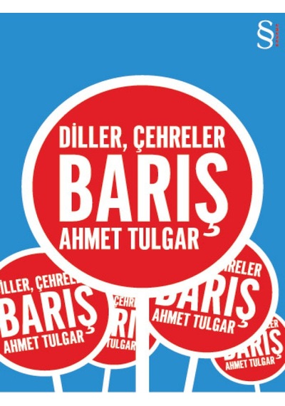 Diller Çehreler Barış - Ahmet Tulgar - Everest Yayınları
