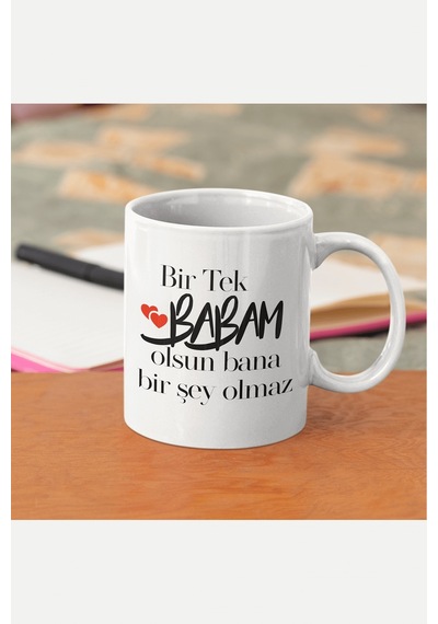 Bir Tek Babam Olsun Yazılı Kupa Bardak