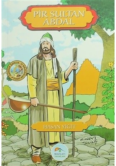 Pir Sultan Abdal-Namdar Şairler-İz Bırakanlar Serisi - Hasan Yiğit - Mavi Çatı Yayınları