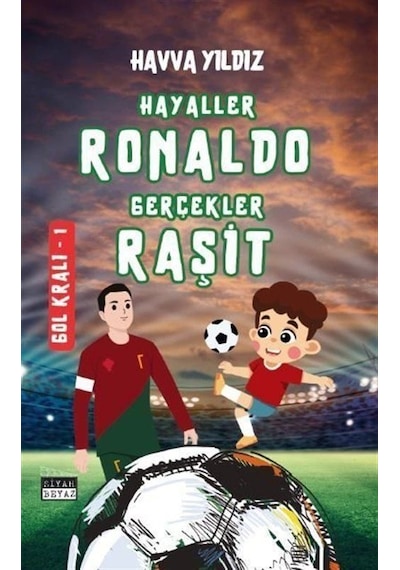Hayaller Ronaldo Gerçekler Raşit - Gol Kralı 1 / Havva Yıldız
