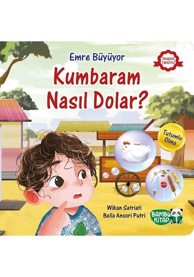 Kumbaram Nasıl Dolar? - Emre Büyüyor - Wikan Satriati - Bambu Kitap