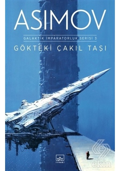 Gökteki Çakıl Taşı Galaktik Imparatorluk Serisi /Isaac Asimov