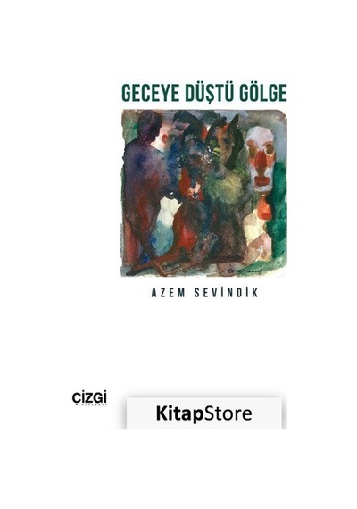 Geceye Düştü Gölge / Azem Sevindik