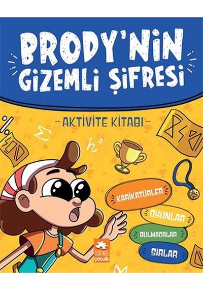 Brody'nin Gizemli Şifresi Aktivite Kitabı - Beti Hekimoğlu - Eksik Parça