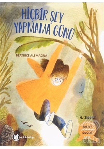 Hiçbir Şey Yapmama Günü-Beatrice Alemagna