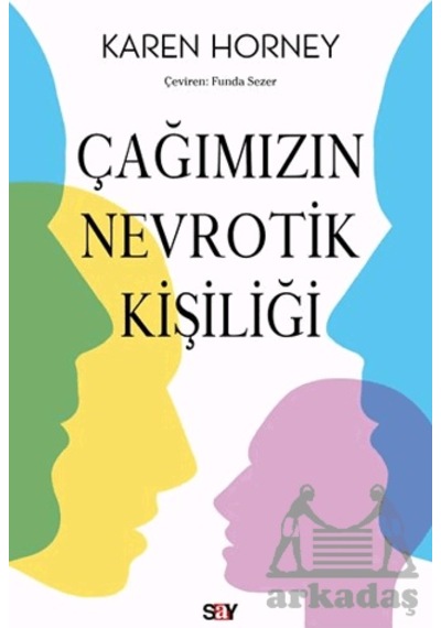 Çağımızın Nevrotik Kişiliği Ciltli Say Yayınları