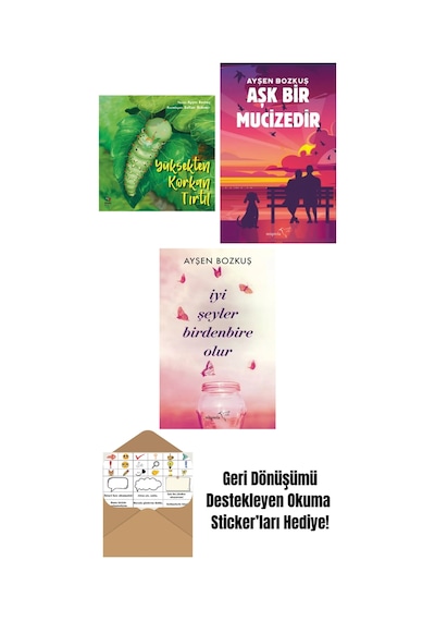 Yüksekten Korkan Tırtıl + Aşk Bir Mucizedir + İyi Şeyler Birdenbire Olur
