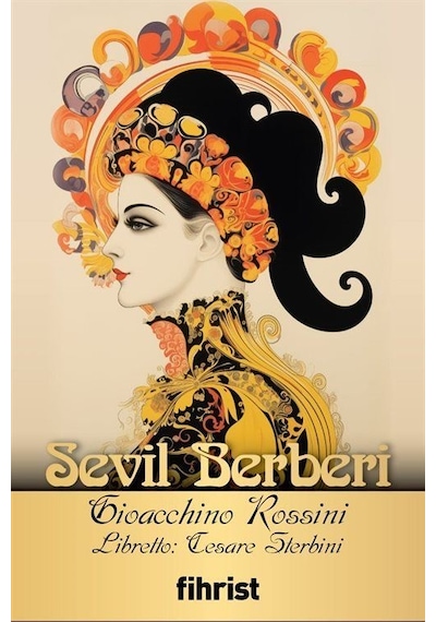 Sevil Berberi Opera Klasikleri: 11 / Gioacchino Rossini