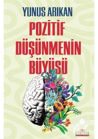 Pozitif Düşünmenin Büyüsü / Yunus Arıkan