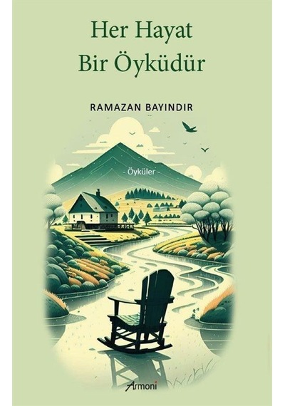 Her Hayat Bir Öyküdür / Ramazan Bayındır