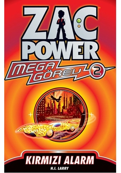 Zac Power Mega Görev Serisi 2 - Kırmızı Alarm - H. I. Larry - Caretta Çocuk