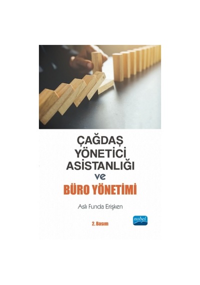 Çağdaş Yönetici Asistanlığı ve Büro Yönetimi - Aslı Funda Erişken - Nobel Akademik Yayıncılık