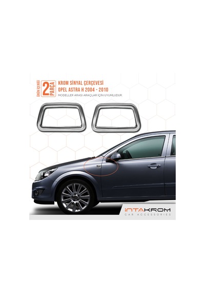 intakrom Opel Astra H Krom Sinyal Çerçevesi 2 Parça 2004 - 2010 - Hb - Sd intakrom Opel Astra H Krom Sinyal Çerçevesi 2 Parça 2004 - 2010 - Hb - Sd